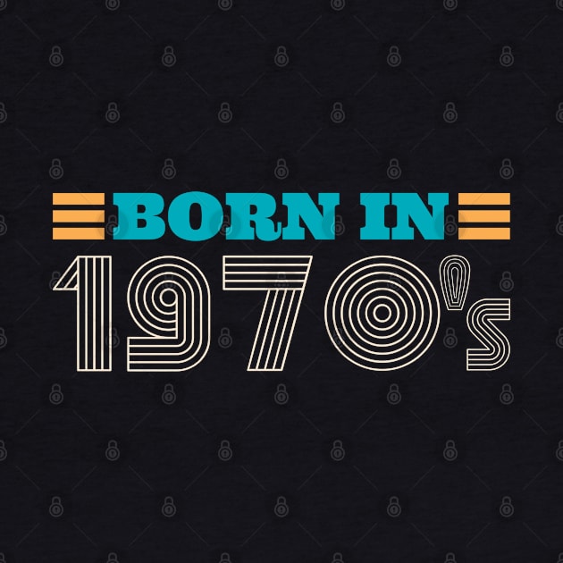 BORN IN 1970's by Bombastik